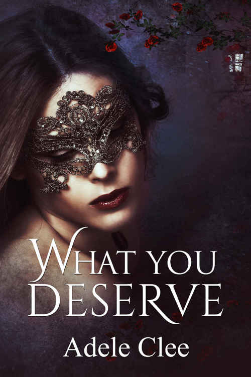 What You Deserve (Anything for Love, Book 3)