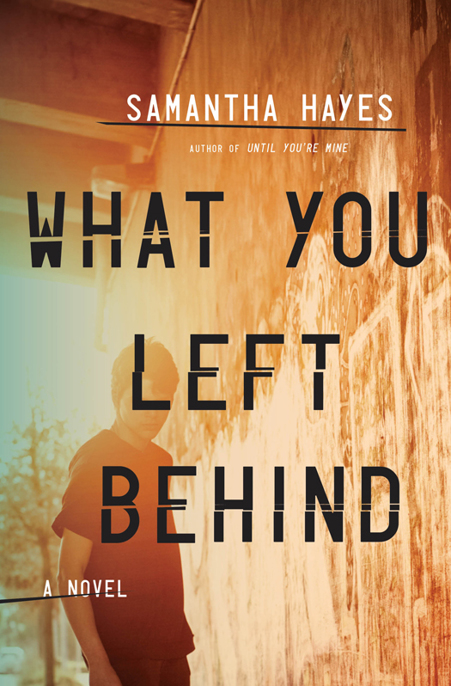 What You Left Behind by Samantha Hayes