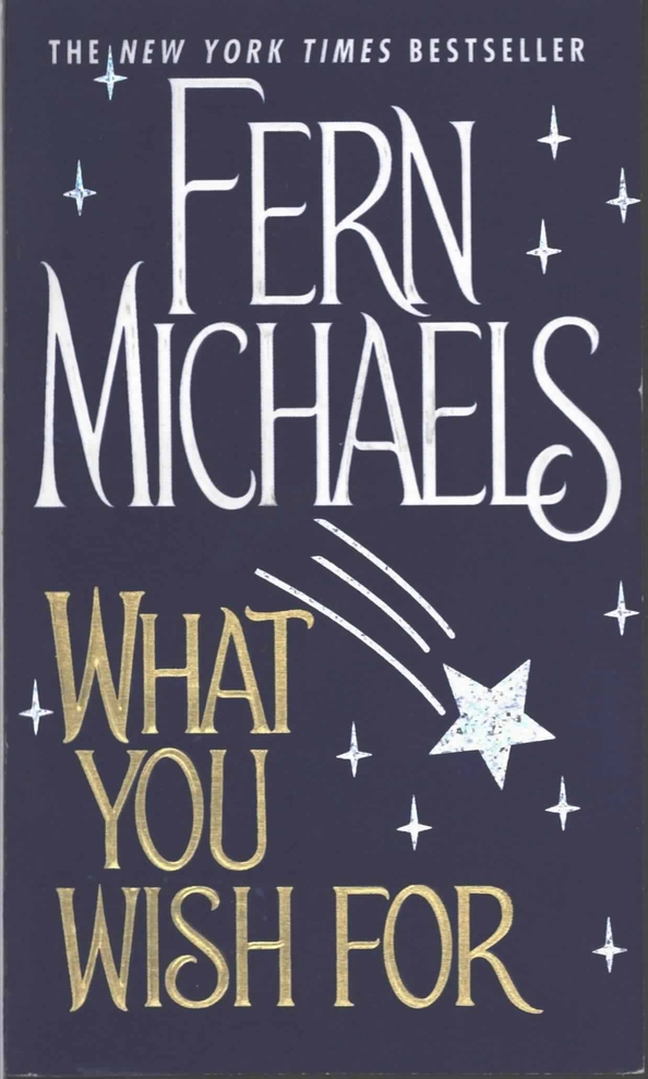 What You Wish For (2011) by Fern Michaels