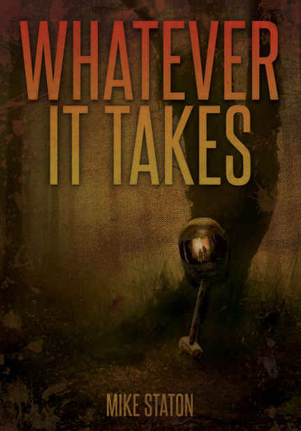 Whatever It Takes by Staton, Mike