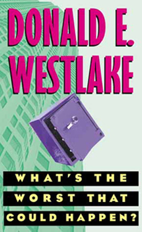 What's The Worst That Could Happen by Donald Westlake