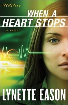 When a Heart Stops (2012) by Lynette Eason