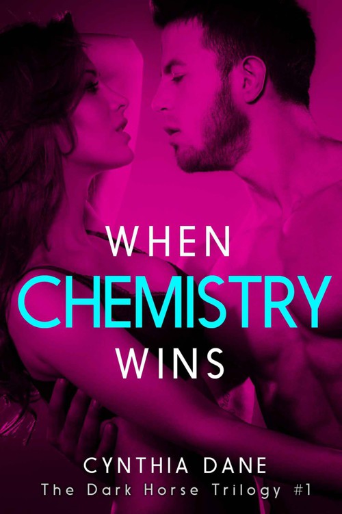 When Chemistry Wins (The Dark Horse Trilogy Book 1)