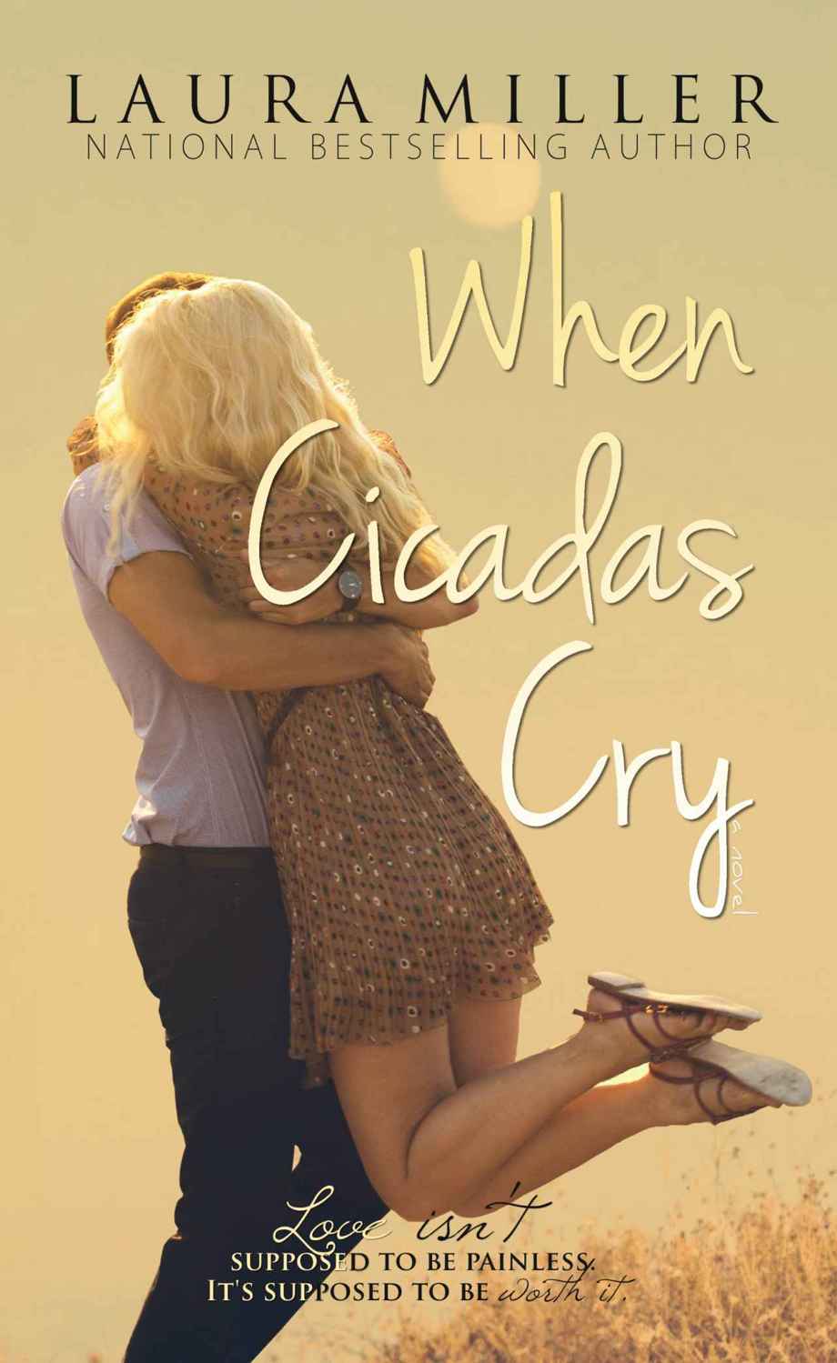 When Cicadas Cry by Laura     Miller