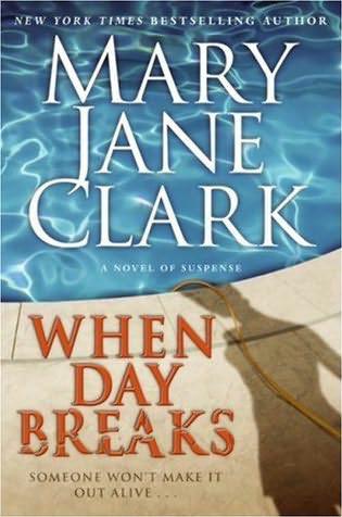 When Day Breaks by Mary Jane Clark