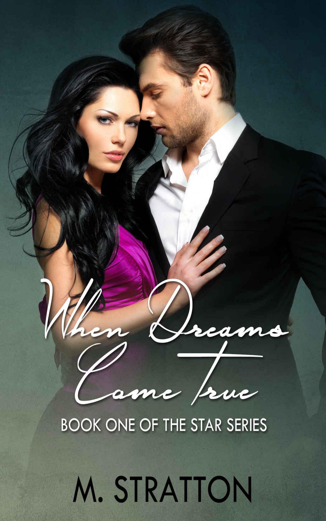 When Dreams Come True (The Star Series Book 1) by Stratton, M.