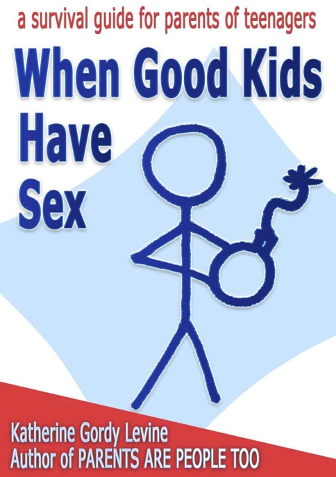 When Good Kids Have Sex by Katherine Gordy Levine