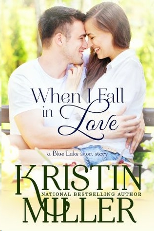 When I Fall in Love by Kristin Miller