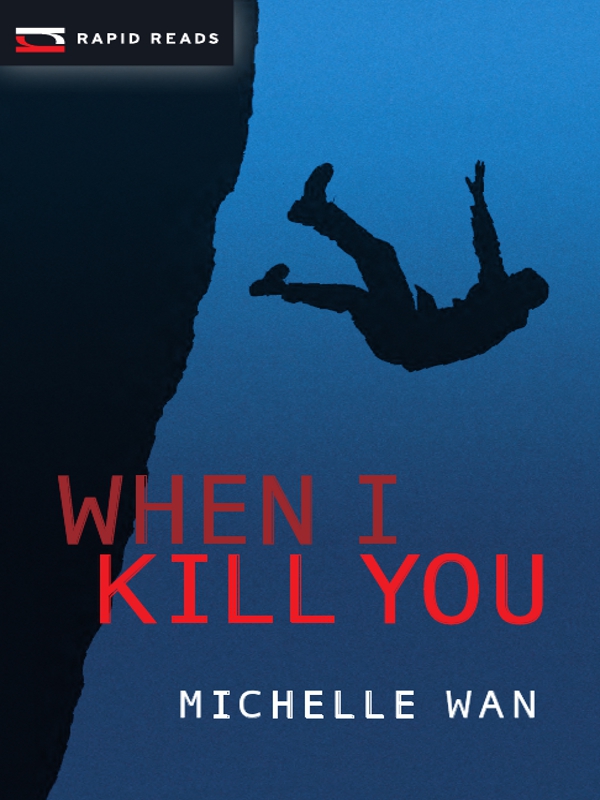 When I Kill You (2012) by Michelle Wan