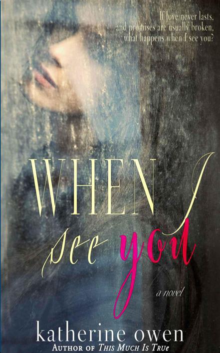 When I See You by Katherine Owen