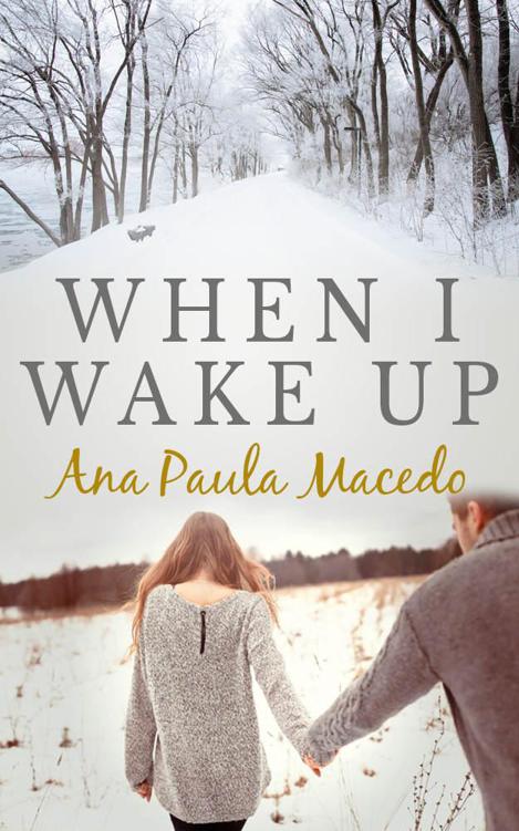 When I Wake Up by Macedo, Ana Paula