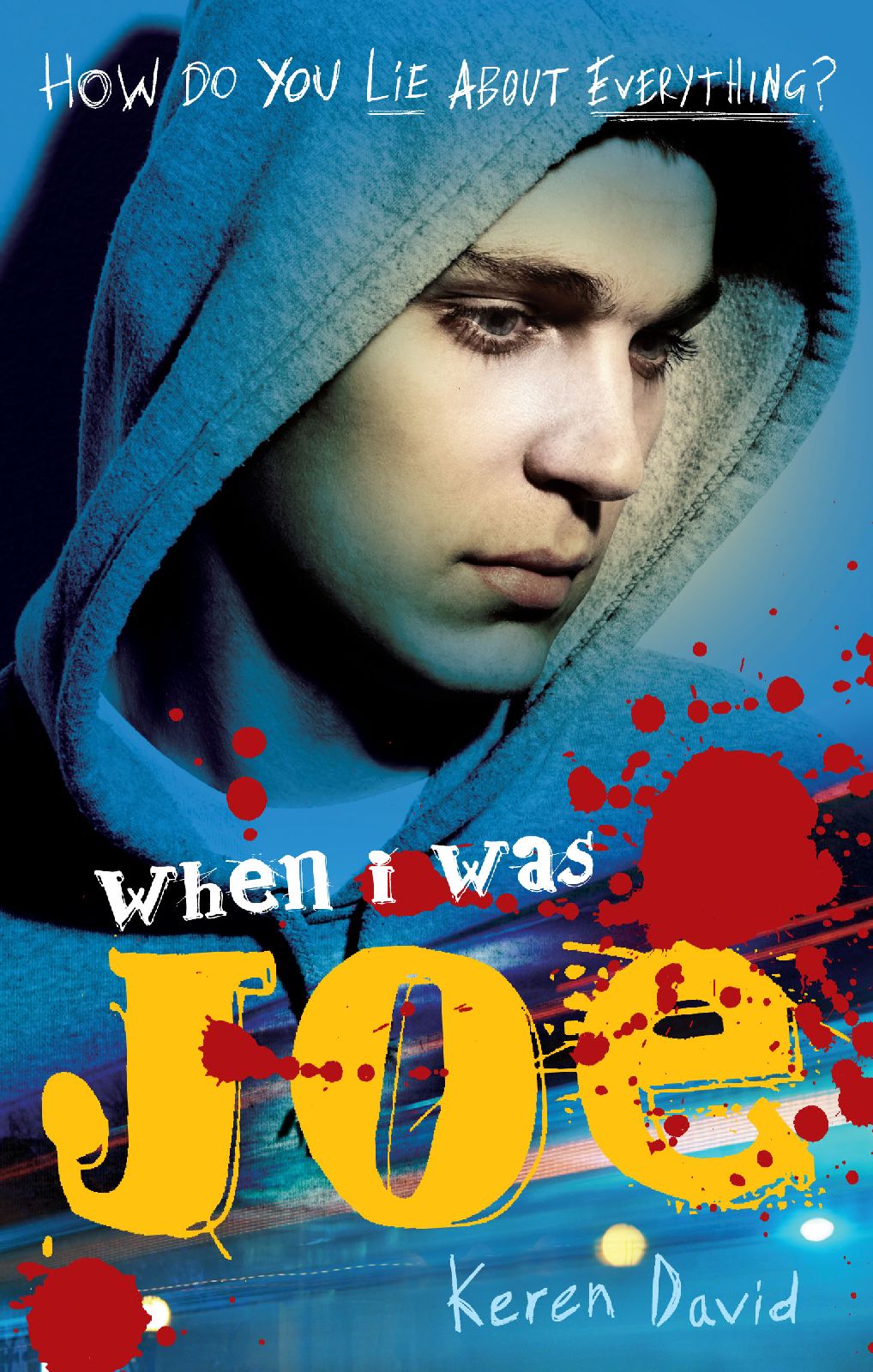 When I Was Joe (2010) by Keren David