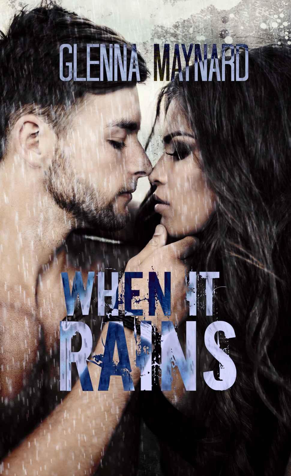 When It Rains by Glenna Maynard