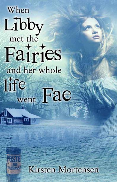 When Libby Met the Fairies and her Whole Life Went Fae