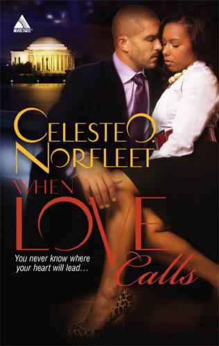 When Love Calls by Celeste O. Norfleet