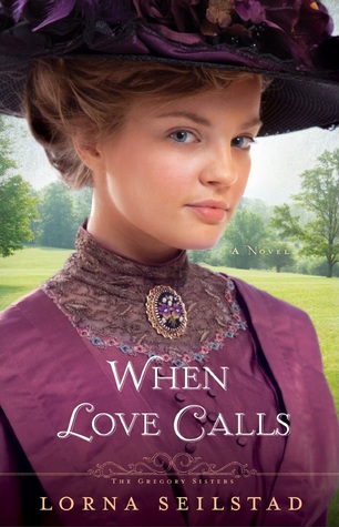 When Love Calls (2013) by Lorna Seilstad