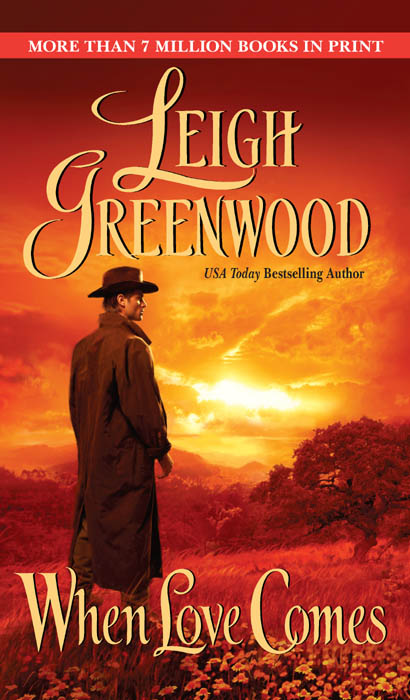 When Love Comes by Leigh Greenwood