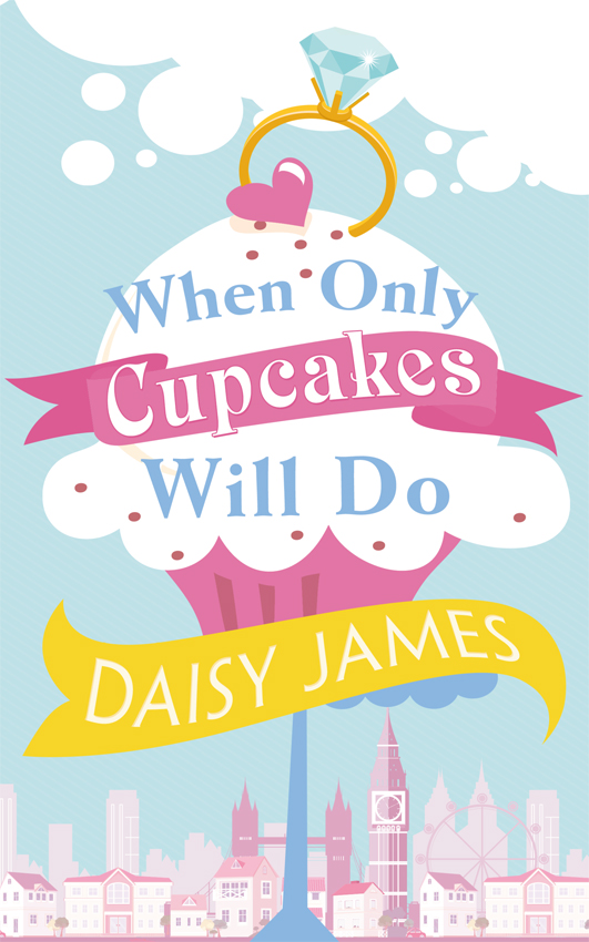 When Only Cupcakes Will Do (2016) by Daisy James