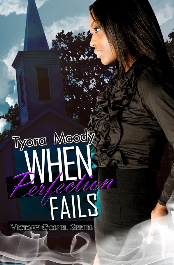 When Perfection Fails (2014) by Tyora Moody