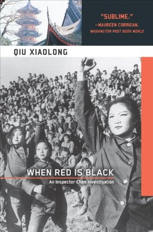 When Red Is Black (2005) by Qiu Xiaolong