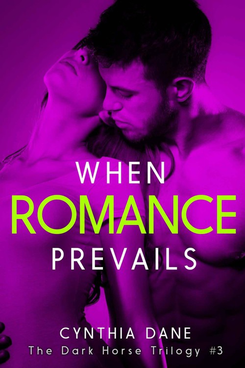 When Romance Prevails (The Dark Horse Trilogy Book 3)