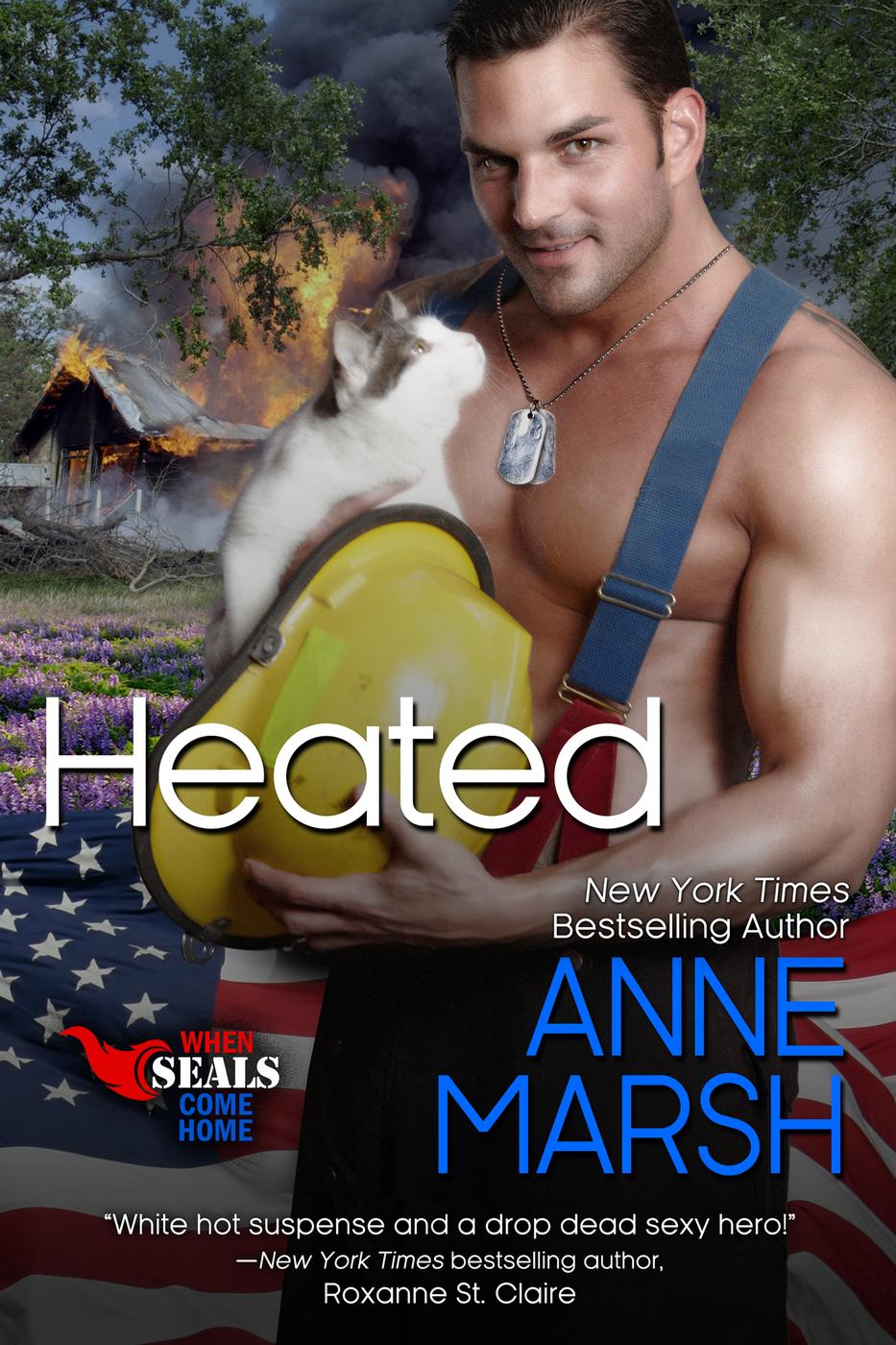 [When SEALs Come Home 04] - Heated by Anne Marsh