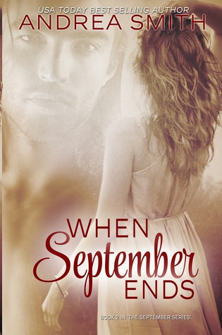 When September Ends by Andrea  Smith