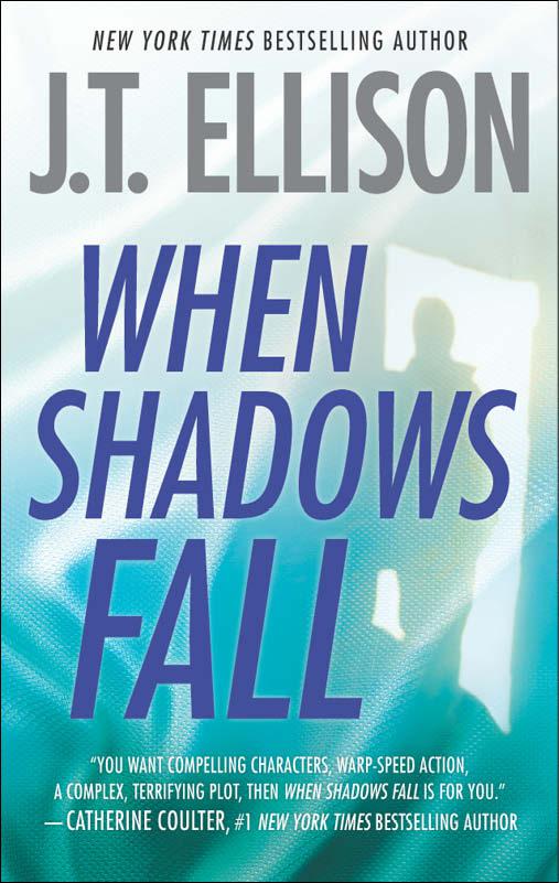 When Shadows Fall by J. T. Ellison