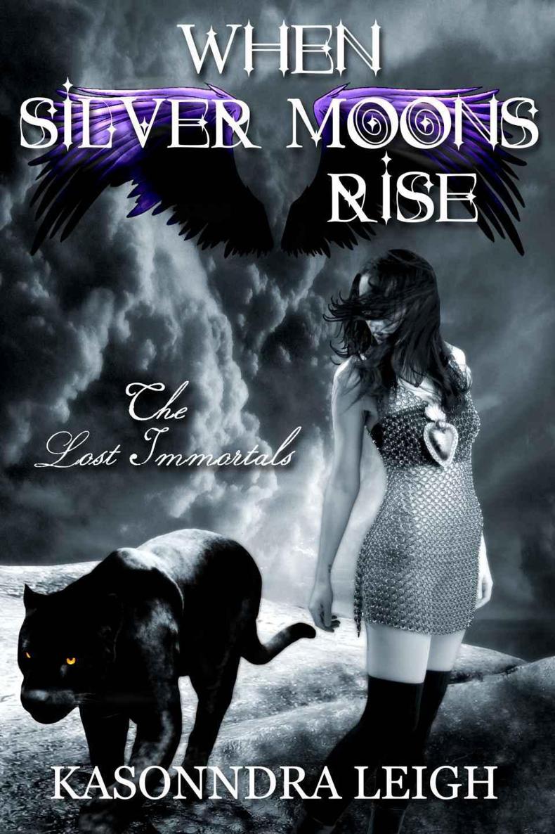 When Silver Moons Rise (Lost Immortals Saga #2) by Leigh, KaSonndra