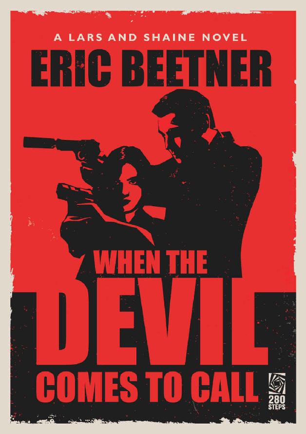 When the Devil Comes to Call (A Lars and Shaine Novel Book 2) by Eric Beetner