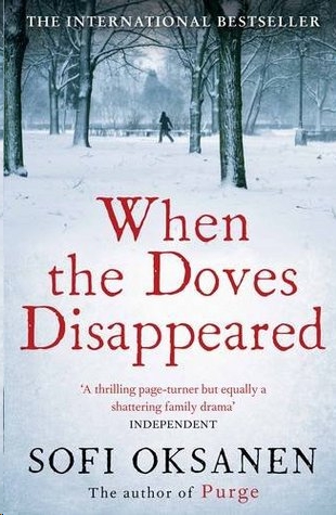 When the Doves Disappeared by Sofi Oksanen