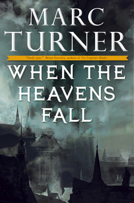 When the Heavens Fall by Marc Turner