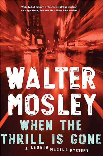 When the Thrill Is Gone by Walter Mosley