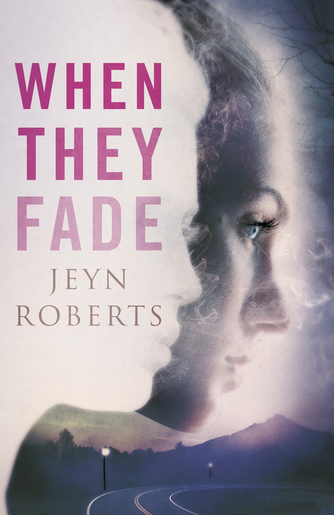 When They Fade (2016) by Jeyn Roberts