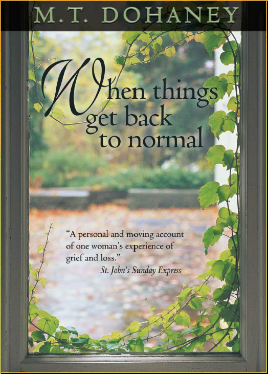 When Things Get Back to Normal (2002) by M.T. Dohaney