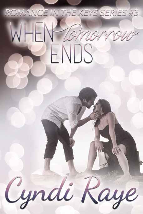 When Tomorrow Ends by Cyndi Raye