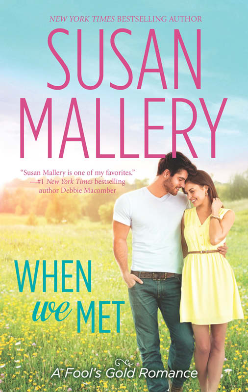 When We Met (2014) by Susan Mallery