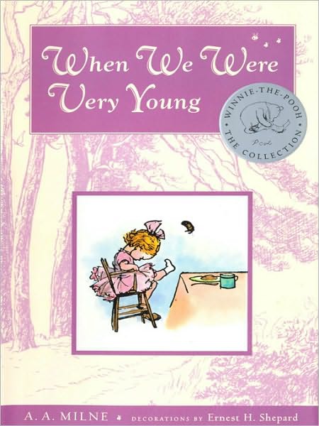 When We Were Very Young by A. A. Milne