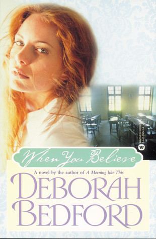 When You Believe (2003) by Deborah Bedford