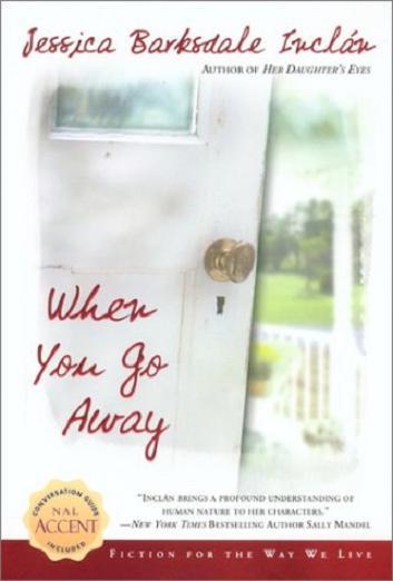 When You Go Away by Jessica Barksdale Inclan