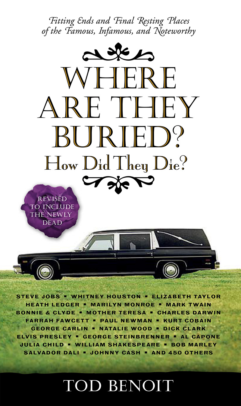 Where Are They Buried? by Tod Benoit