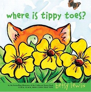 Where Is Tippy Toes? (2010) by Betsy Lewin