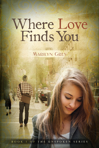 Where Love Finds You (2013) by Marilyn Grey