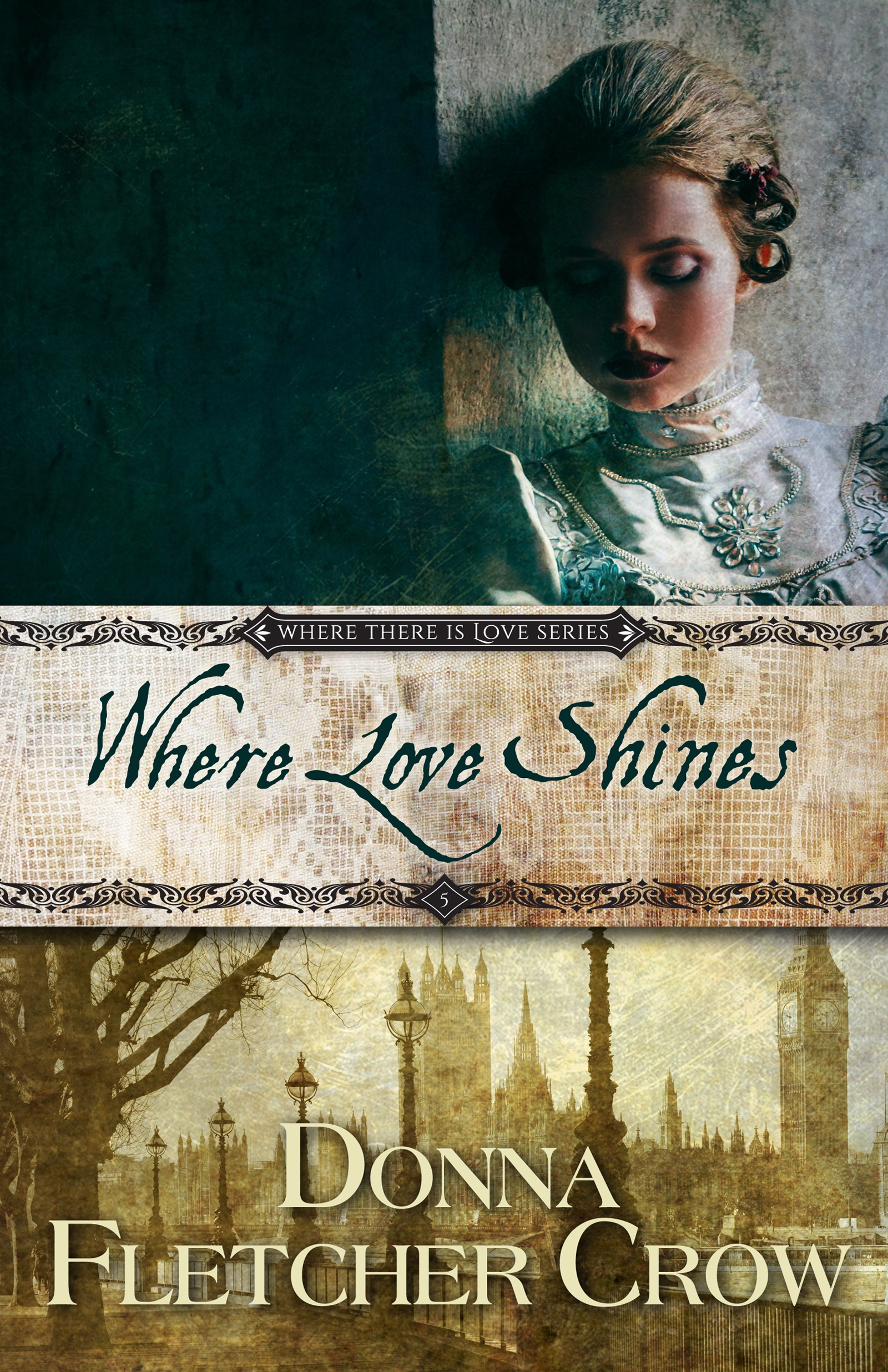 Where Love Shines (2016) by Donna Fletcher Crow