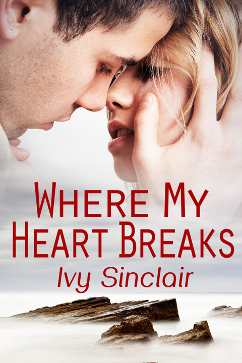 Where My Heart Breaks by Ivy Sinclair