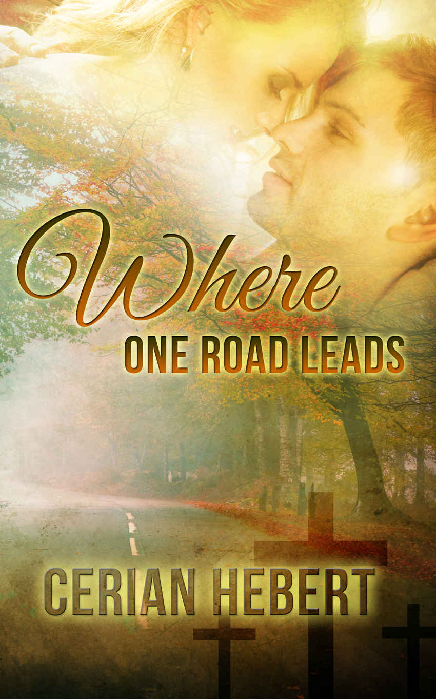 Where One Road Leads by Cerian Hebert