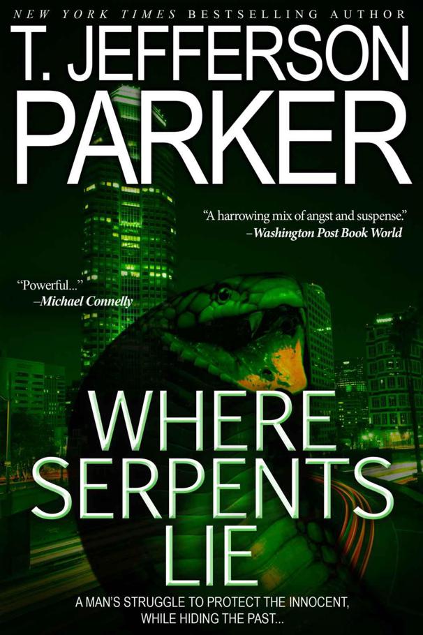 Where Serpents Lie (Revised March 2013) by T. Jefferson Parker