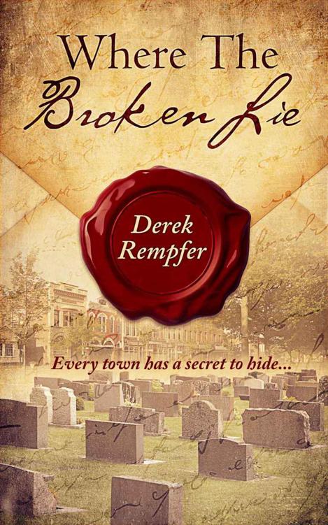 Where the Broken Lie by Rempfer, Derek