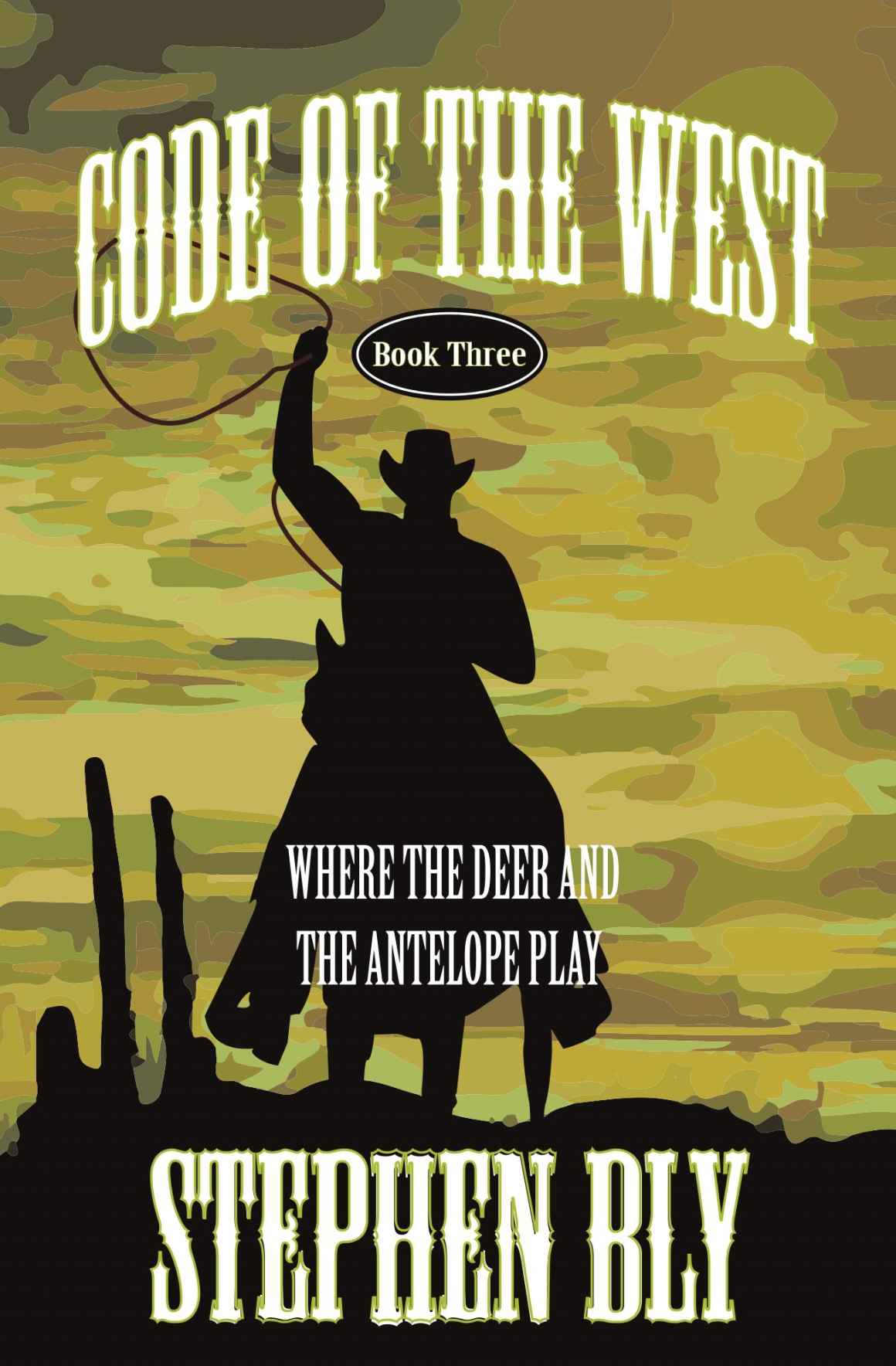 Where the Deer and the Antelope Play (Code of the West)