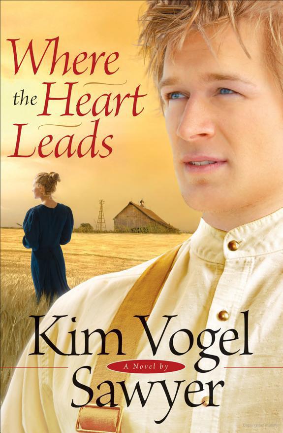 Where the Heart Leads by Sawyer, Kim Vogel